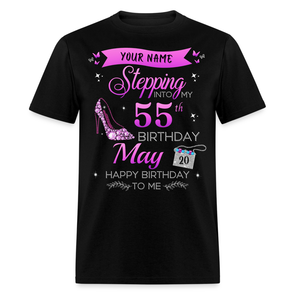 PERSONALIZABLE MAY STEPPING BIRTHDAY UNISEX SHIRT - black