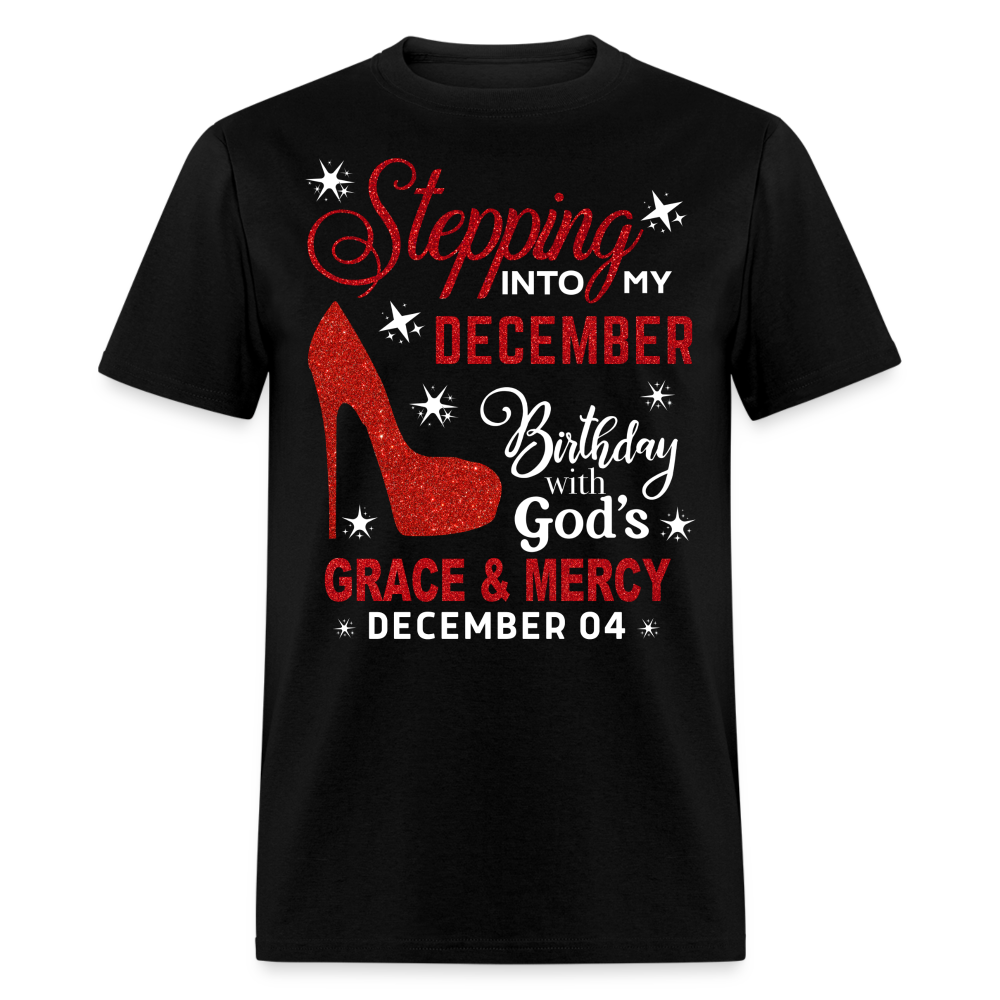 STEPPING INTO DECEMBER 04 BIRTHDAY UNISEX SHIRT - black