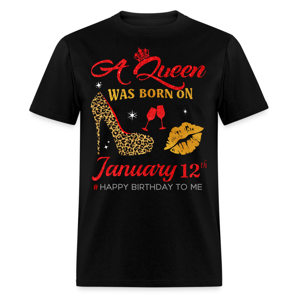 BIRTHDAY QUEEN JANUARY 12TH SHIRT - black