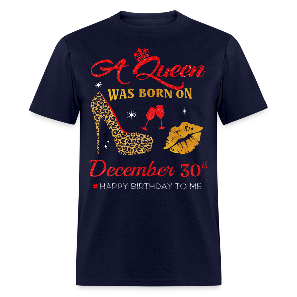 BIRTHDAY QUEEN DECEMBER 30TH SHIRT - navy