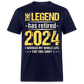 THE LEGEND HAS RETIRED 2024 SHIRT