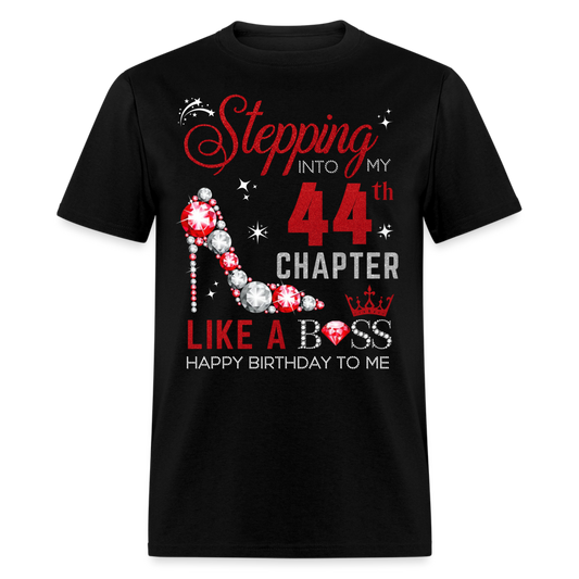 STEPPING INTO MY 44TH CHAPTER UNISEX SHIRT