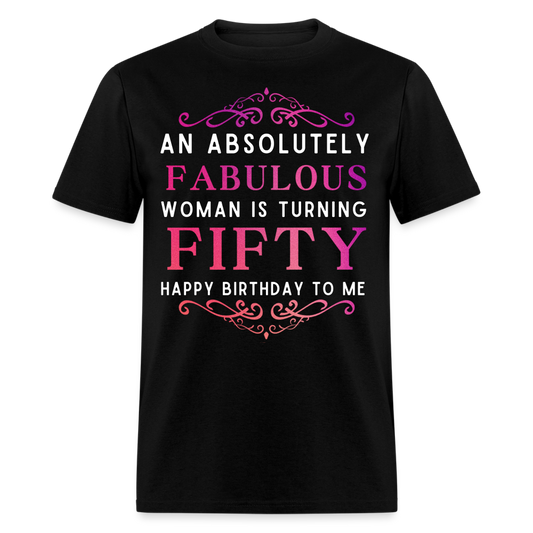 ABSOLUTELY FAB FIFTY UNISEX SHIRT