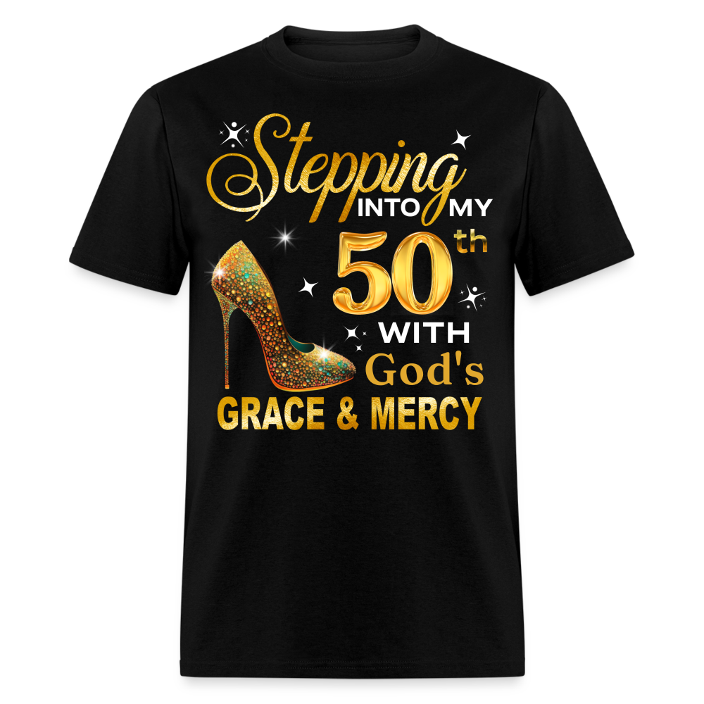 STEPPING INTO MY 50TH UNISEX SHIRT