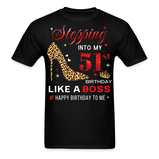 51ST BIRTHDAY BOSS UNISEX SHIRT