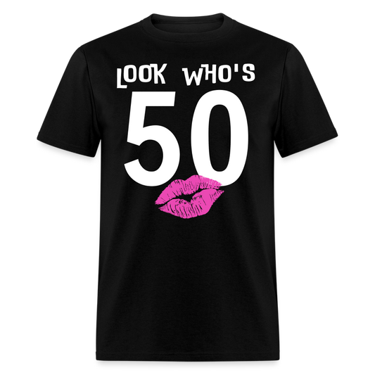 LOOK WHO'S 50 UNISEX SHIRT