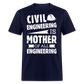 CIVIL ENGINEERING IS MOTHER OF ALL ENGINEERING UNISEX T-SHIRT