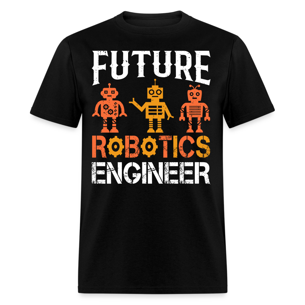 FUTURE ROBOTICS ENGINEER UNISEX T-SHIRT