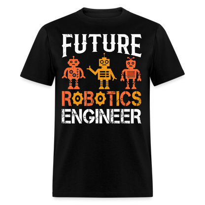 FUTURE ROBOTICS ENGINEER UNISEX T-SHIRT