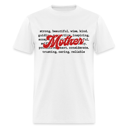 STRONG, BEAUTIFUL, WISE, KIND MOTHER UNISEX SHIRT