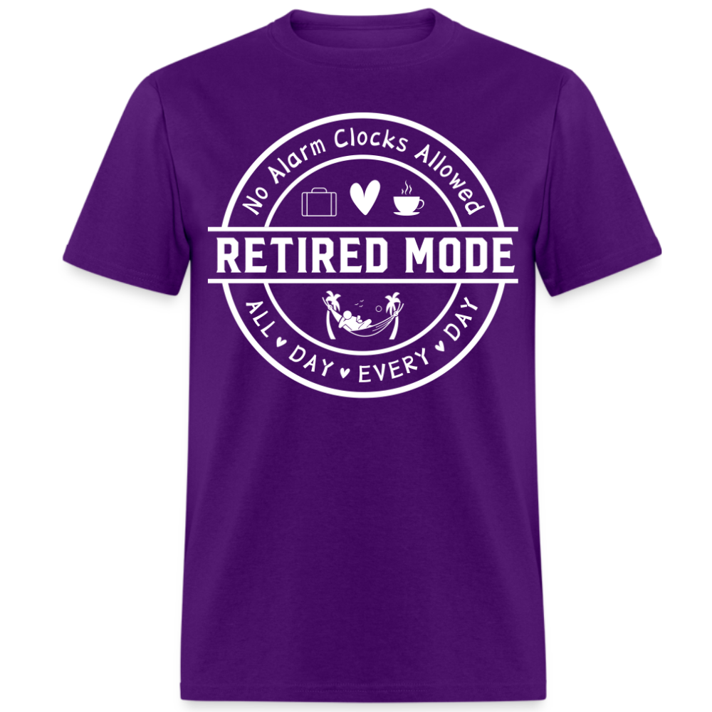 NO ALARM CLOCKS ALLOWED RETIRED MODE UNISEX SHIRT