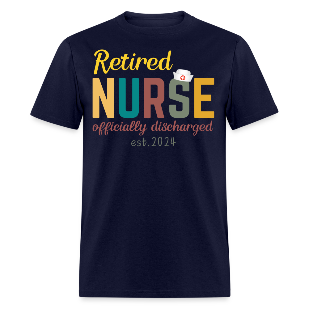 RETIRED NURSE OFFICIALLY DISCHARGED EST. 2024 SHIRT