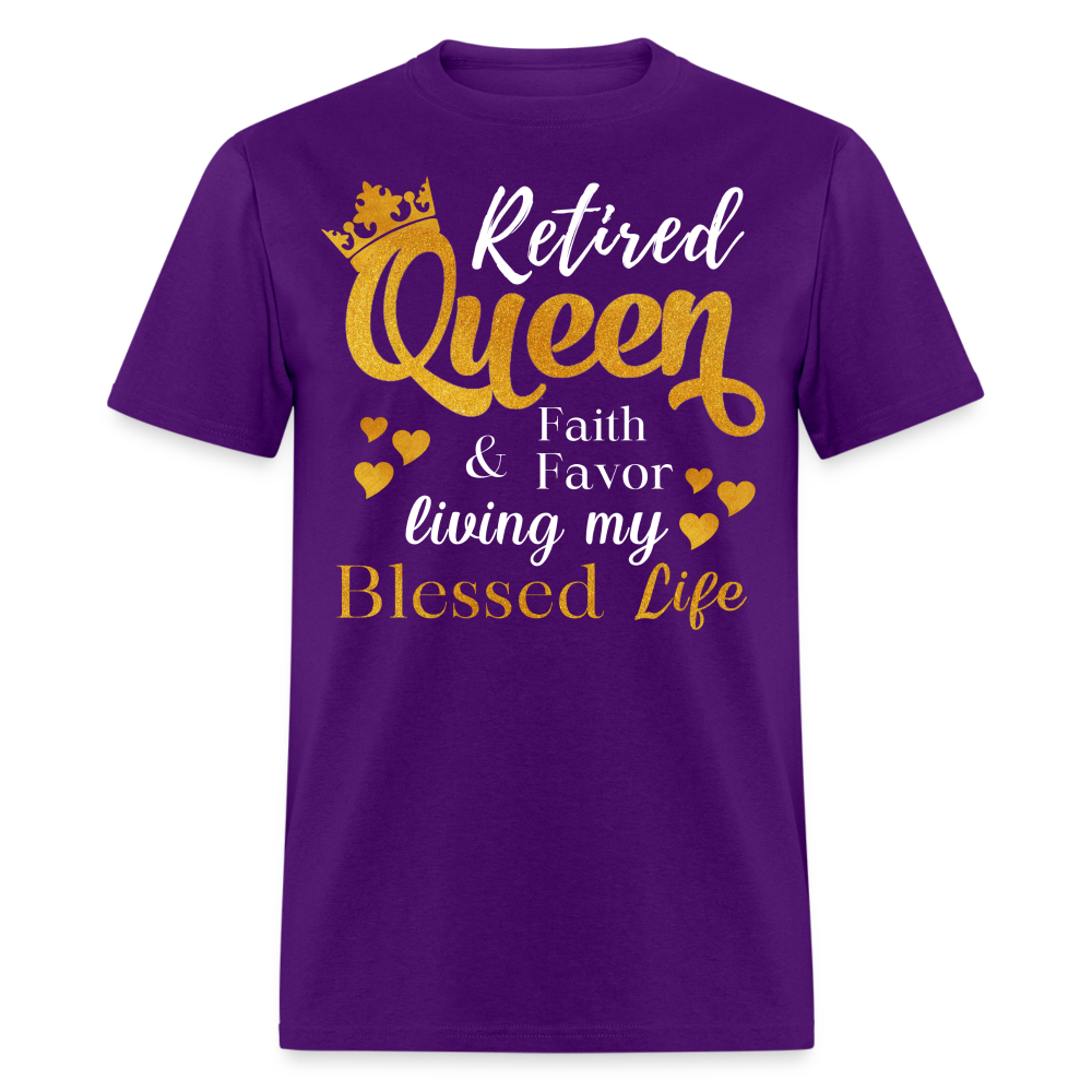 RETIRED QUEEN FAITH & FAVOR  LIVING MY BLESSED LIFE SHIRT