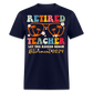 RETIRED TEACHER LET THE RECESS BEGIN RETIREMENT 2024 SHIRT