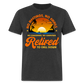 RETIRED TO CHILL DOWN SHIRT