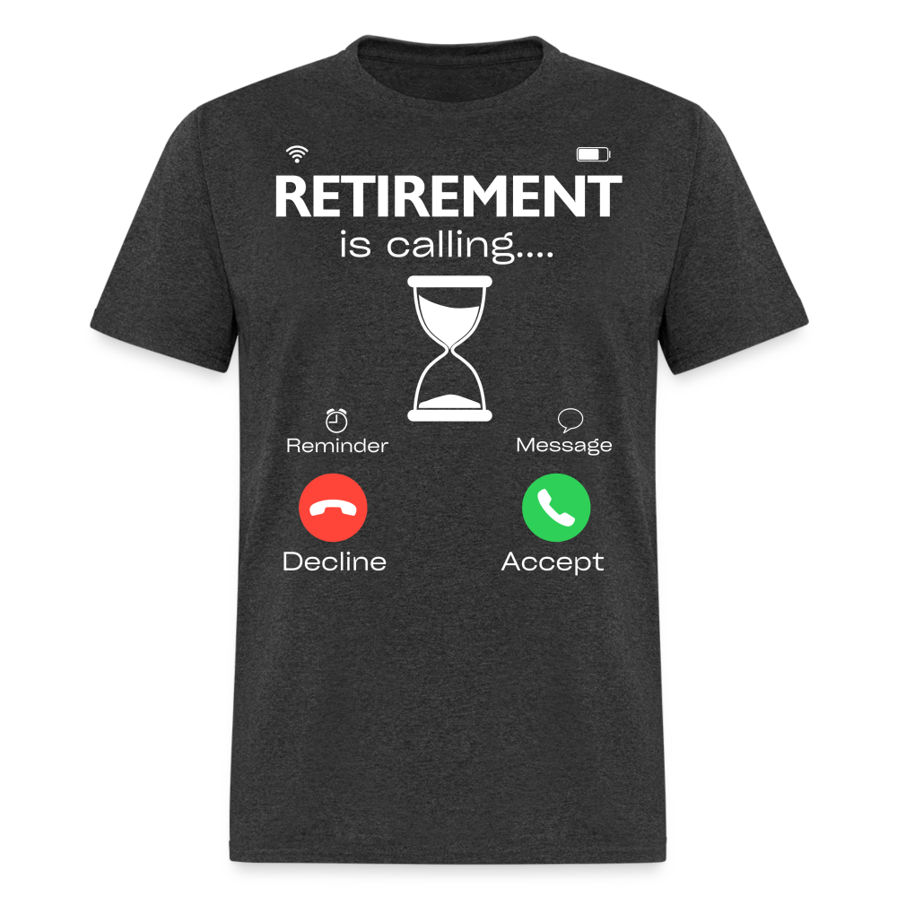 RETIREMENT IS CALLING SHIRT