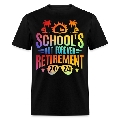 SCHOOL'S OUT FOREVER RETIREMENT 2024 SHIRT