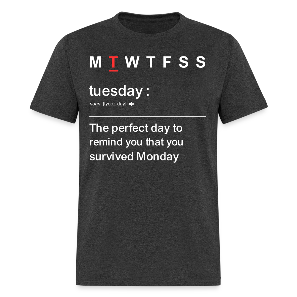 TUESDAY-PERFECT DAY T-SHIRT