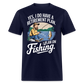 YES, I DO HAVE A RETIREMENT PLAN. I PLAN ON FISHING SHIRT