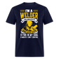 I'M A WELDER I WAS BORN WITH MY HEART ON MY SLEEVE A FIRE IN MY SOUL A MOUTH I CAN'T CONTROL SHIRT - navy