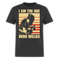 I AM THE ONE WHO WELDS SHIRT - heather black