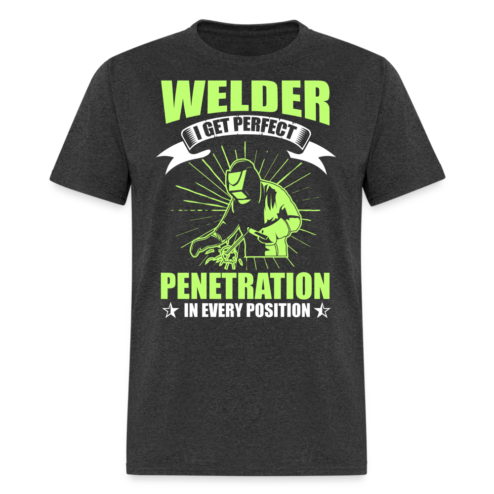 WELDER I GET PERFECT PENETRATION IN EVERY POSITION SHIRT - heather black