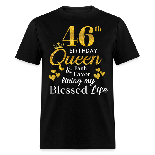 46TH QUEEN BLESSED UNISEX SHIRT