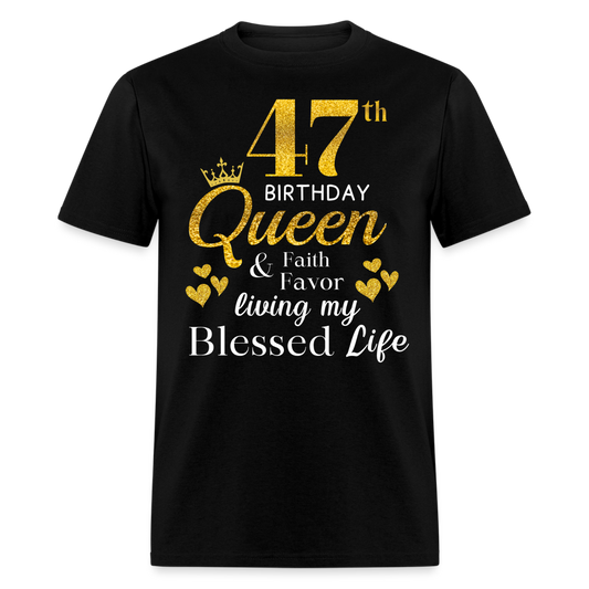 47TH QUEEN BLESSED UNISEX SHIRT