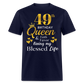 49TH QUEEN BLESSED UNISEX SHIRT