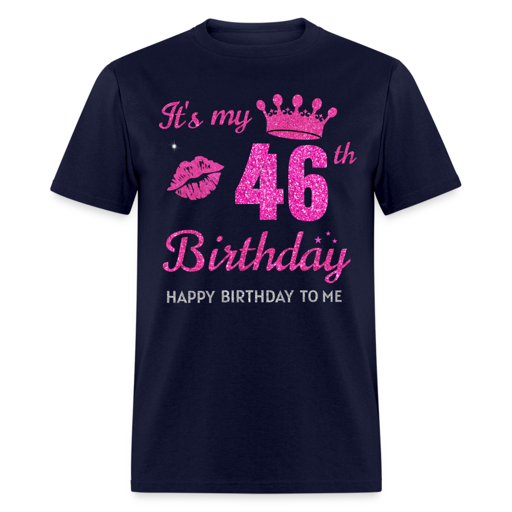 MY 46TH BIRTHDAY SHIRT
