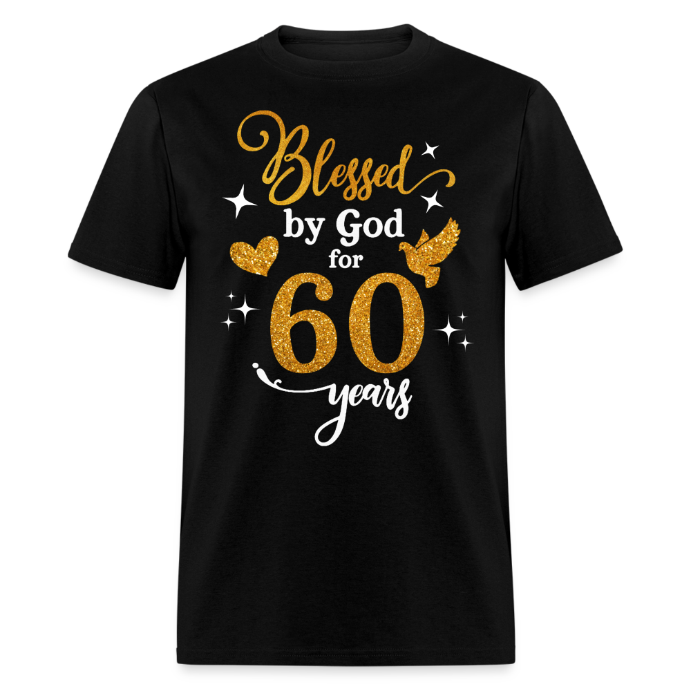 BLESSED BY GOD FOR 60 YEARS UNISEX SHIRT