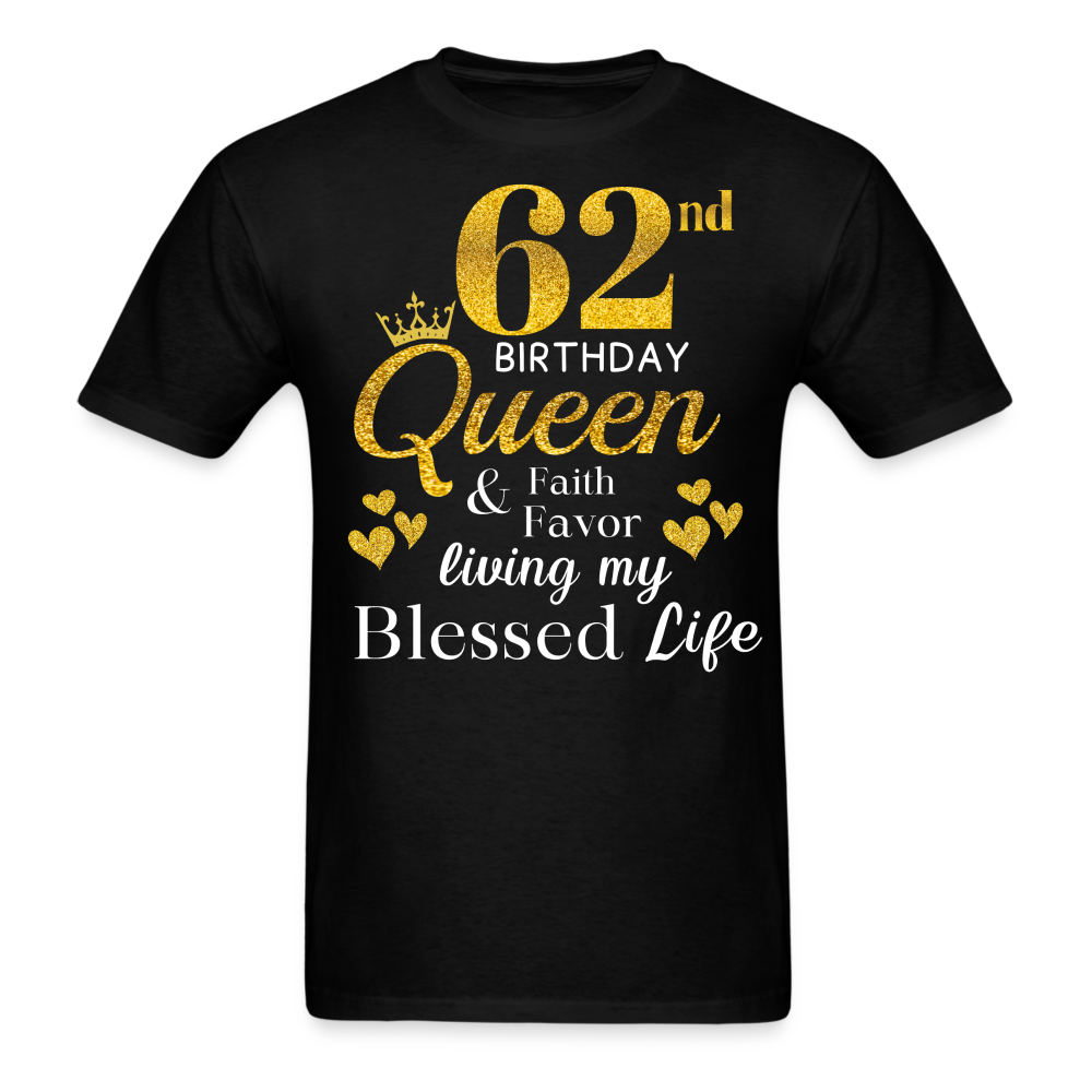 62ND QUEEN BLESSED UNISEX SHIRT