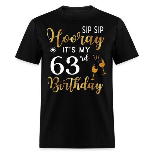 HOORAY IT'S MY 63RD BIRTHDAY SHIRT