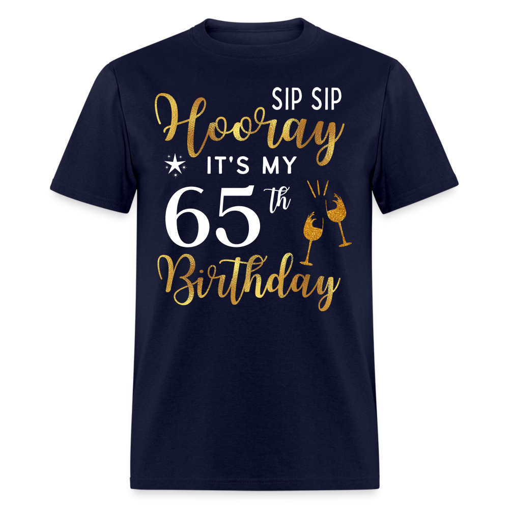 HOORAY IT'S MY 65TH BIRTHDAY SHIRT