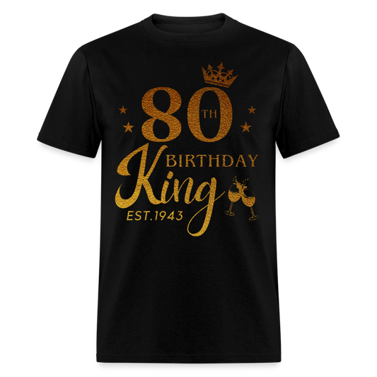 KING 80-1943 BIRTHDAY UNISEX SHIRT