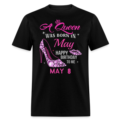8TH MAY QUEEN UNISEX SHIRT - black