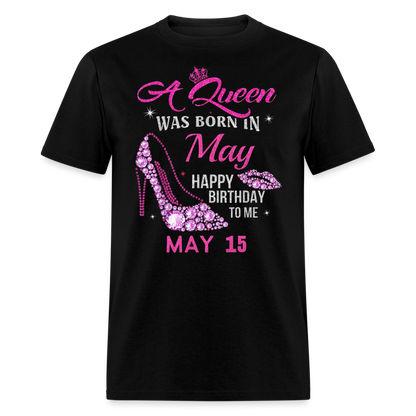 15TH MAY QUEEN UNISEX SHIRT - black