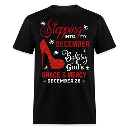 STEPPING INTO DECEMBER 28 BIRTHDAY UNISEX SHIRT - black